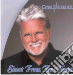 Con Hunley - Shoot From The Heart cd