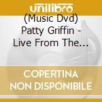 (Music Dvd) Patty Griffin - Live From The Artists Den cd