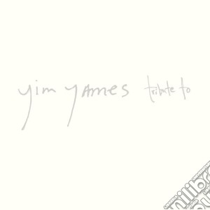 Yim Yames - Tribute To cd musicale di Yim / James,Jim Yames