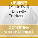 (Music Dvd) Drive-By Truckers - Secret To A Happy Ending cd