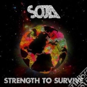 Soja - Strength To Survive cd musicale di Soja