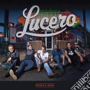 (LP Vinile) Lucero - Women & Work lp vinile di Lucero