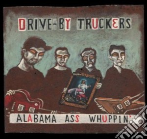 Drive-By Truckers - Alabama Ass Whuppin cd musicale di Drive by truckers