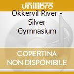Okkervil River - Silver Gymnasium cd