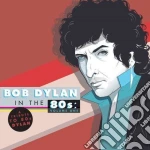(LP Vinile) Tribute To Bob Dylan In The 80s (A) - Volume 01 (2 Lp) vinile
