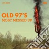 (LP Vinile) Old 97's - Most Messed Up cd