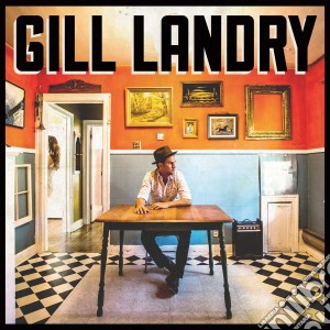 Landry Gill - Gill Landry cd musicale di Landry Gill