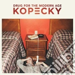 Kopecky - Drug For The Modern Age cd