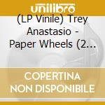 (LP Vinile) Trey Anastasio - Paper Wheels (2 Lp) vinile