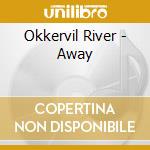 Okkervil River - Away cd