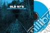 (LP Vinile) Old 97's - Graveyard Whistling (Blue Vinyl) cd