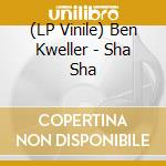 (LP Vinile) Ben Kweller - Sha Sha vinile