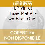 (LP Vinile) Trixie Mattel - Two Birds One Stone (Coloured) vinile