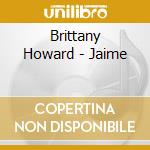 Brittany Howard - Jaime cd