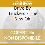 Drive-By Truckers - The New Ok cd