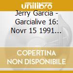 Jerry Garcia - Garcialive 16: Novr 15 1991 Madison Square Garden (3 Cd) cd