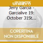 Jerry Garcia - Garcialive 19: October 31St 1992 Oakland Coliseum (2 Cd) cd musicale