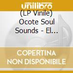 (LP Vinile) Ocote Soul Sounds - El Nino Y El Sol (Original Motion Picture Soundtrack) (Rsd Black Friday 2023) vinile