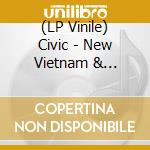 (LP Vinile) Civic - New Vietnam & Singles vinile