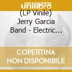 (LP Vinile) Jerry Garcia Band - Electric On The Eel: June 10Th, 1989 (4Lp) (Rsd 2024) vinile