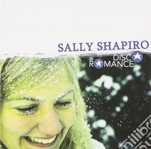 Sally Shapiro - Disco Romance cd musicale di Sally Shapiro