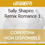 Sally Shapiro - Remix Romance 1 cd musicale di Sally Shapiro
