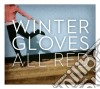 (LP Vinile) Winter Gloves - All Red cd