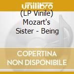 (LP Vinile) Mozart's Sister - Being lp vinile di Mozart'S Sister