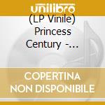 (LP Vinile) Princess Century - Surrender vinile