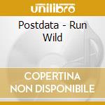 Postdata - Run Wild cd