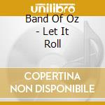 Band Of Oz - Let It Roll cd