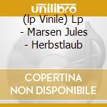 (lp Vinile) Lp - Marsen Jules - Herbstlaub cd