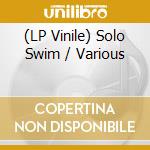 (LP Vinile) Solo Swim / Various lp vinile di NOTWIST, CONSOLE, KL