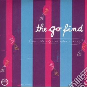 (LP Vinile) Go Find (The) - Over The Edge Vs What I Want lp vinile di Find Go