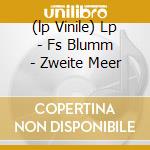 (lp Vinile) Lp - Fs Blumm - Zweite Meer cd