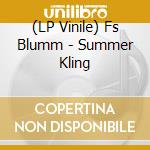 (LP Vinile) Fs Blumm - Summer Kling vinile