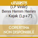 (LP Vinile) Benni Hemm Hemm - Kajak (Lp+7
