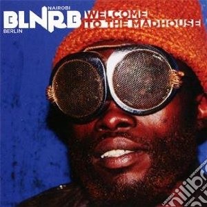 Blnrb - welcome to the madhouse cd musicale di Artisti Vari