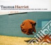 Taunus - Harriet cd