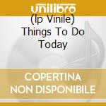 (lp Vinile) Things To Do Today lp vinile di Drive Disco