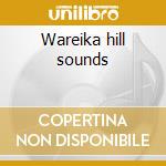 Wareika hill sounds cd