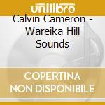 Calvin Cameron - Wareika Hill Sounds cd