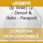 (lp Vinile) Lp - Denzel & Huhn - Paraport cd