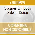 Squares On Both Sides - Dunaj cd