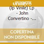 (lp Vinile) Lp - John Convertino - Ragland