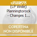 (LP Vinile) Planningtorock - Changes I Wanna Bite Ya (7") vinile