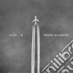 (LP Vinile) Flug 8 - Trans Atlantik (2 Lp+Cd) vinile
