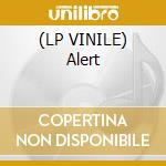 (LP VINILE) Alert cd