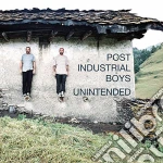 Post Industrial Boys - Unintended cd