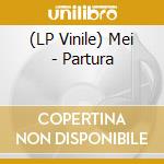 (LP Vinile) Mei - Partura